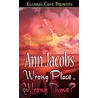 Wrong Place, Wrong Time? door Ann Jacobs