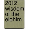 2012 Wisdom of The Elohim door Marshall Masters