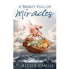A Basket Full of Miracles door Paulette E. Carelli