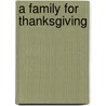 A Family for Thanksgiving door Patricia Davids