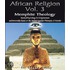 African Religion Volume 3