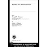 Alcohol and Heart Disease by Adam K. Myers
