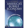 America''s Bubble Economy by Robert Wiedemer