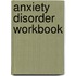Anxiety Disorder Workbook