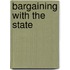 Bargaining with the State