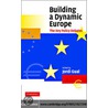 Building a Dynamic Europe door Onbekend