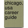 Chicago, Usa Career Guide door Mary Thompson