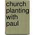 Church Planting with Paul