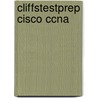 Cliffstestprep Cisco Ccna by Todd Lammle