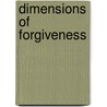 Dimensions of Forgiveness door J. Everett Worthington