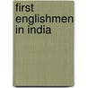 First Englishmen in India by Unknown