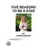 Five Reasons to be a Star door Sarah Barter