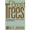 Forest and the Trees, The door Allan Johnson