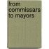 From Commissars to Mayors