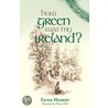 How Green Was My Ireland? door Eilish (Connolly) Hiebert