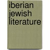 Iberian Jewish Literature door Jonathan P. Decter