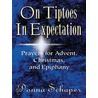 On Tiptoes in Expectation door Donna Schaper
