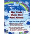 On Your Own But Not Alone