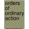 Orders of Ordinary Action by Unknown