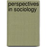 Perspectives in Sociology by Unknown