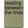 Reading Between the Lines by Annabel Patterson