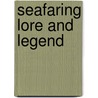 Seafaring Lore and Legend door Peter Jeans