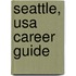 Seattle, Usa Career Guide