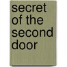 Secret of the Second Door door Robert Colby