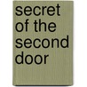 Secret of the Second Door by Robert Colby