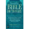 Smith''s Bible Dictionary door William Smith