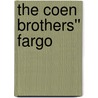 The Coen Brothers'' Fargo door Onbekend