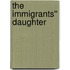 The Immigrants'' Daughter