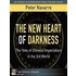 The New Heart of Darkness