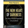 The New Heart of Darkness door Peter Navarro