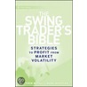 The Swing Trader¿s Bible door Matthew McCall