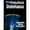 The Wakefield Disturbance by Susanne Marie Knight