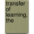 Transfer of Learning, The
