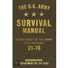 U.S. Army Survival Manual by United States Army