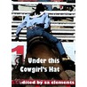 Under this Cowgirl''s Hat door Onbekend