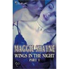 Wings in the Night part 1 by Maggie Shayne