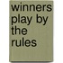 Winners Play By the Rules
