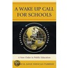 A Wake Up Call for Schools door Patricia Anne Duncan Parrish