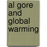 Al Gore and Global Warming door Daniel E. Harmon