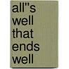 All''s Well That Ends Well by Shakespeare William Shakespeare