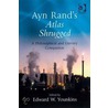 Ayn Rand''s Atlas Shrugged by Edward W. Younkins