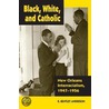 Black, White, and Catholic door R. Bentley Anderson