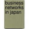 Business Networks in Japan door Jens Laage-Hellman