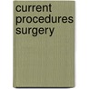 Current Procedures Surgery by Rebecca Minter