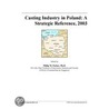 Casting Industry in Poland door Inc. Icon Group International