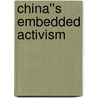 China''s Embedded Activism door Richard L. Edmonds